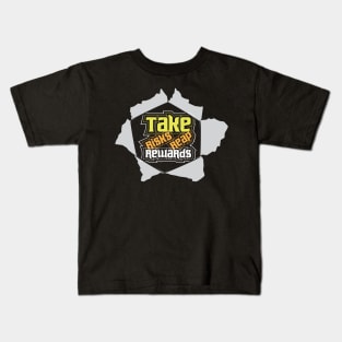 Take Risks Reap Rewards Kids T-Shirt